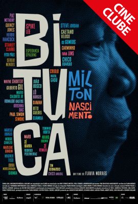 CINECLUBE 27/05 - MILTON BITUCA NASCIMENTO (MAIO MUSICAL)