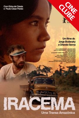 CINECLUBE 09/09 - IRACEMA: UMA TRANSA AMAZNICA