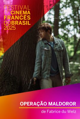 FESTIVAL DE CINEMA FRANCS DO BRASIL 2025 - OPERAO MALDOROR