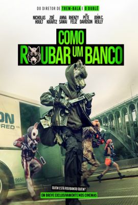 COMO ROUBAR UM BANCO