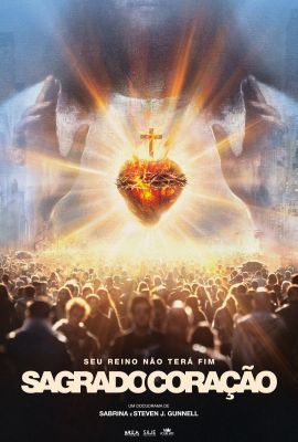 ESTREIA 20/08 - SAGRADO CORA��O: SEU REINO N�O TER� FIM